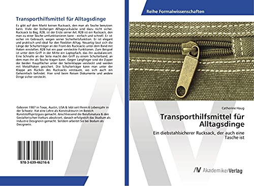 Transporthilfsmittel für Alltagsdinge: Ein diebstahlsicherer Rucksack, der auch eine Tasche ist