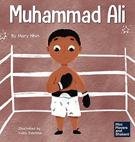 Muhammad Ali: A Kid's Book About Being Courageous