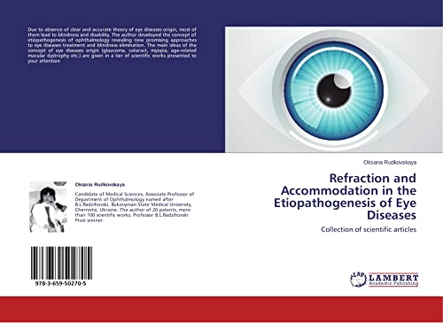 Refraction and Accommodation in the Etiopathogenesis of Eye Diseases: Collection of scientific articles