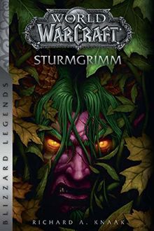 World of Warcraft: Sturmgrimm: Blizzards Legends