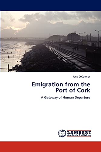 Emigration from the Port of Cork: A Gateway of Human Departure