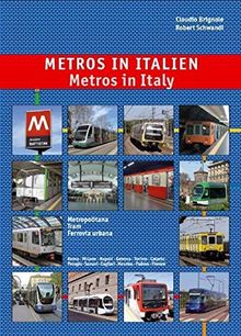 Metros in Italien - Metros in Italy: U-Bahn, Stadtbahn & Straßenbahn - Underground, Light Rail & Tram Systems