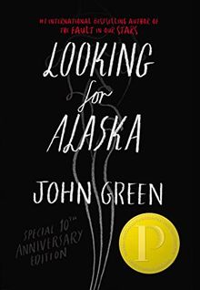 Looking for Alaska Special 10th Anniversary Edition