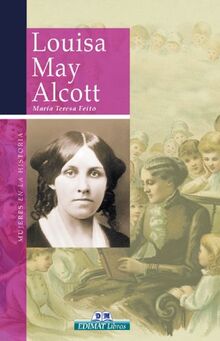 Louisa May Alcott (Mujeres En La Historia Series)