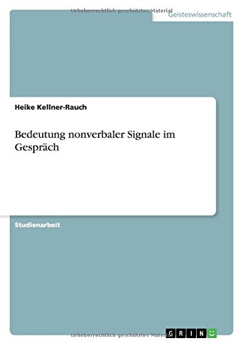 Bedeutung nonverbaler Signale im Gespräch