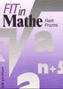 Fit in Mathe, Mathematisches Übungsbuch für die Klassen 9 und 10