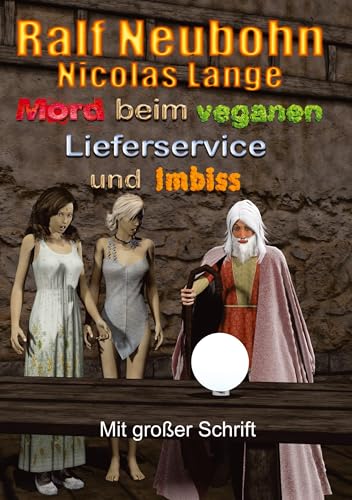Mord beim veganen Lieferservice und Imbiss: Ein Merlin Fantasy-Krimi in großer Schrift