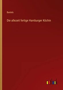 Die allezeit fertige Hamburger Köchin