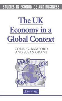 Studies in Economics and Business: The UK in a Global Context