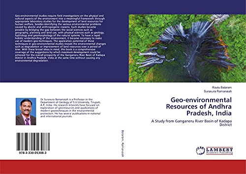Geo-environmental Resources of Andhra Pradesh, India: A Study from Ganganeru River Basin of Kadapa District