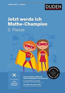 Jetzt werde ich Mathechampion: Mathematik 2. Klasse