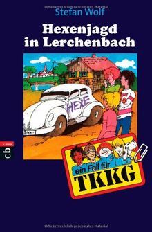 TKKG 18 - Hexenjagd in Lerchenbach.