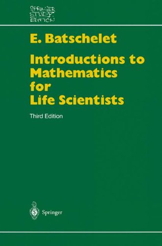 Introduction to Mathematics for Life Scientists (Springer Study Edition): Third Edition