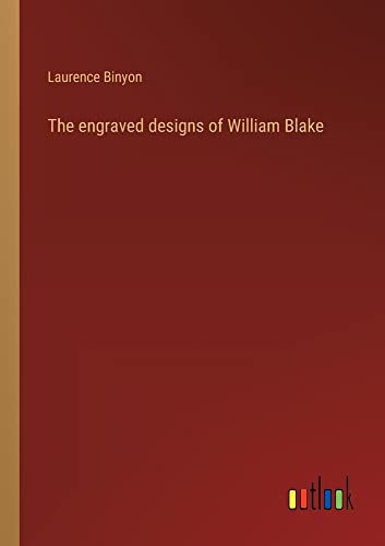 The engraved designs of William Blake