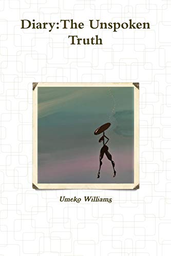 Diary: The Unspoken Truth