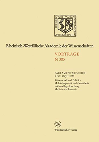 Natur-, Ingenieur- und Wirtschaftswissenschaften: Vorträge · N 385 (Rheinisch-Westfälische Akademie der Wissenschaften, 385, Band 385)