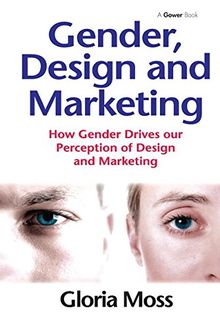 Gender, Design and Marketing: How Gender Drives Our Perception of Design and Marketing