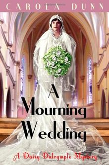 Mourning Wedding (A Daisy Dalrymple Mystery)