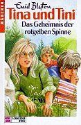 Tina und Tini, Bd.14, Das Geheimnis der rotgelben Spinne