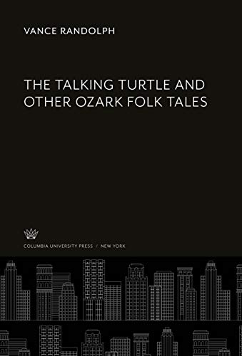 The Talking Turtle and Other Ozark Folk Tales