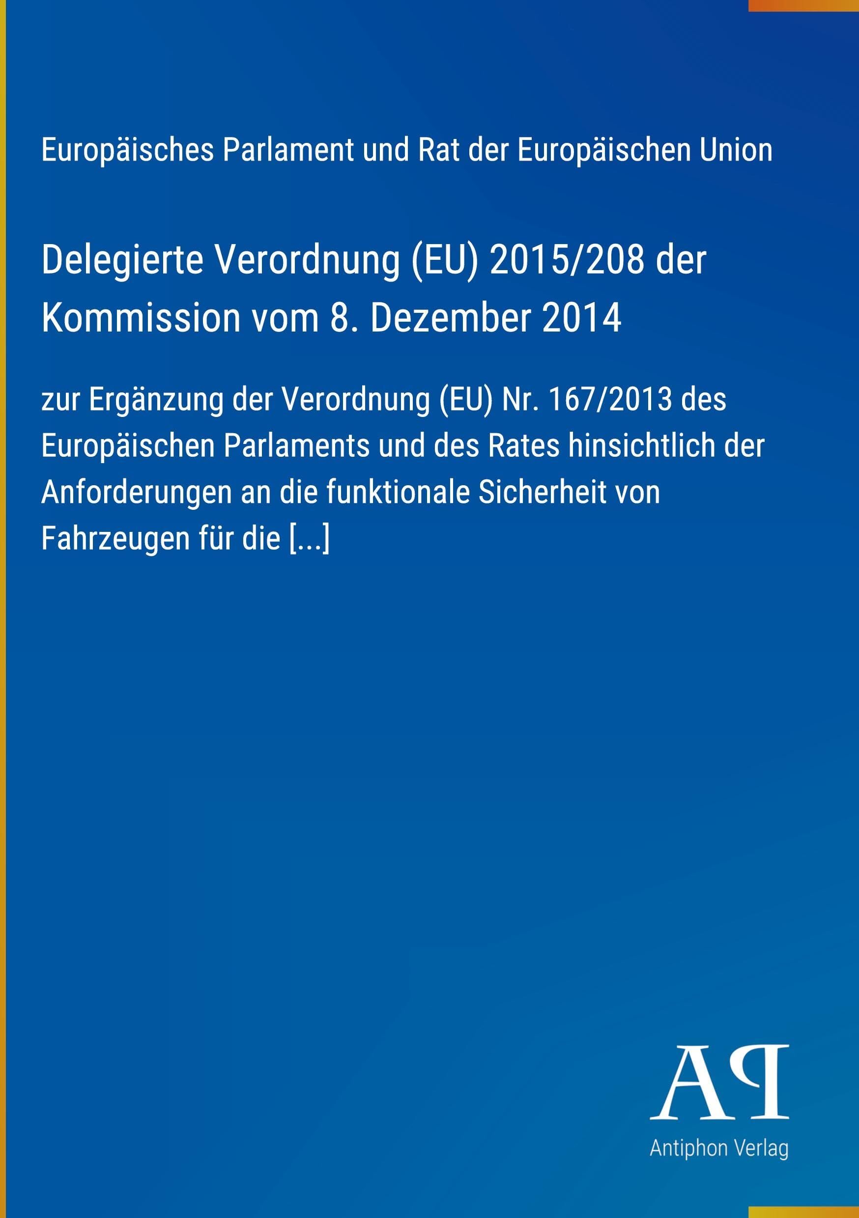 Delegierte Verordnung (EU) 2015/208 der Kommission vom 8. Dezember 2014