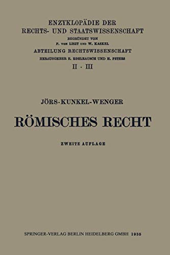 Römisches Privatrecht (Enzyklopädie der Rechts- und Staatswissenschaft, 2/3)