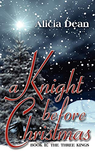 A Knight Before Christmas: The Three Kings