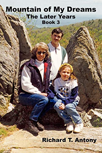 Mountain of My Dreams: The Later Years