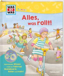 WAS IST WAS Junior Band 40. Alles, was rollt! Sachbuch über Fahrrad, Skatbeoard und Co. / Vorlesebuch mit witzigen Klappen für Kinder ab 5 Jahren (WAS IST WAS Junior Sachbuch, Band 40)