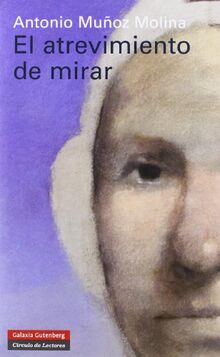 El atrevimiento de mirar (Ensayo)