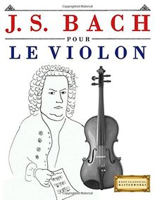 J. S. Bach pour le Violon: 10 pièces faciles pour le Violon débutant livre