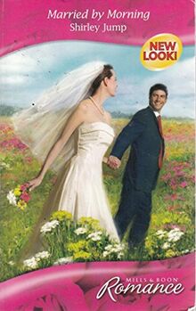 Married by Morning (Mills & Boon Romance)