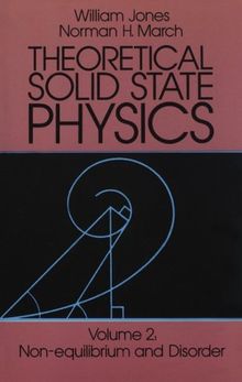 Theoretical Solid State Physics, Vol. 2: Non-Equilibrium and Disorder: 002 (Non-Equilibrium & Disorder)