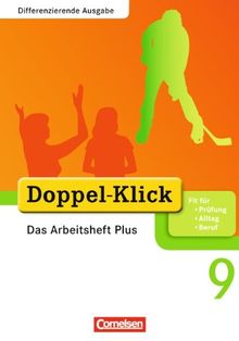 Doppel-Klick - Differenzierende Ausgabe: 9. Schuljahr - Das Arbeitsheft Plus