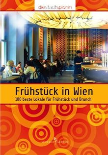 Frühstück in Wien: 100 beste Lokale für Frühstück und Brunch