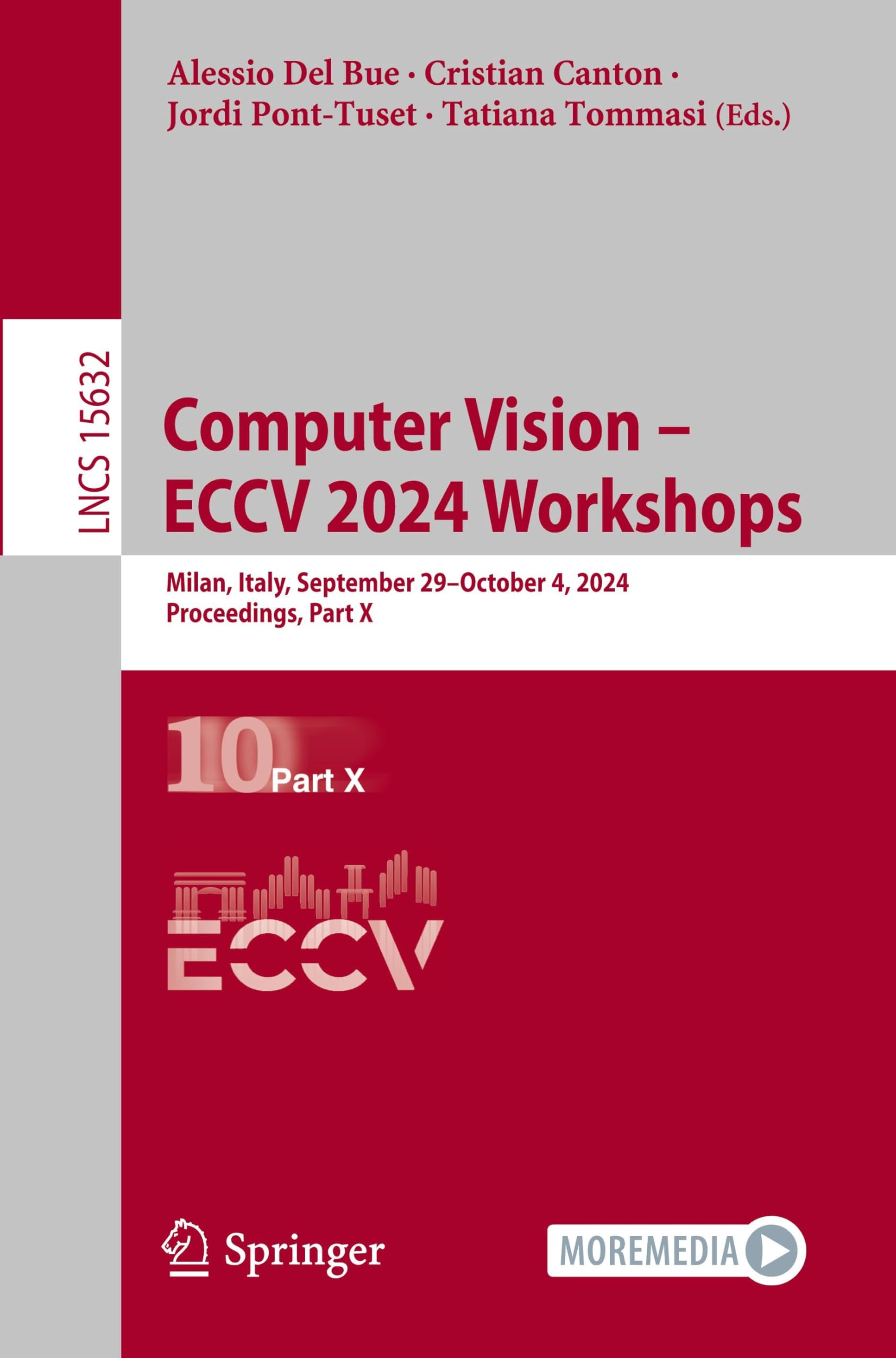 Computer Vision – ECCV 2024 Workshops: Milan, Italy, September 29–October 4, 2024, Proceedings, Part X (Lecture Notes in Computer Science, 15632, Band 15632)