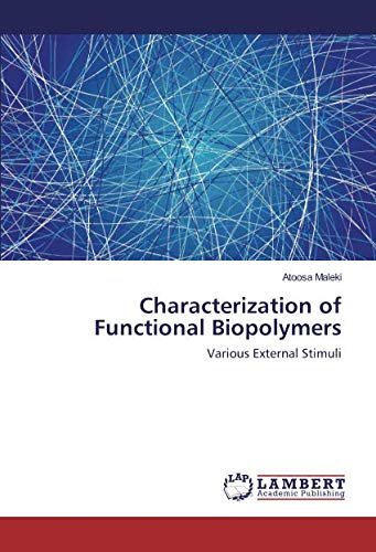 Characterization of Functional Biopolymers: Various External Stimuli