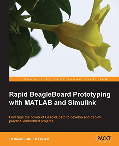 Rapid BeagleBoard Prototyping with MATLAB and Simulink (English Edition)