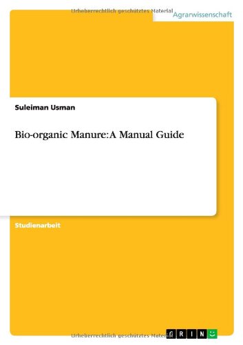 Bio-organic Manure: A Manual Guide