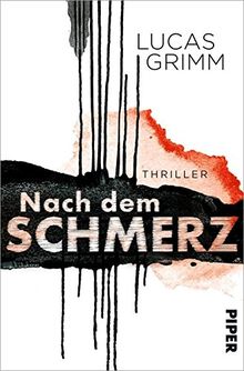 Nach dem Schmerz: Thriller