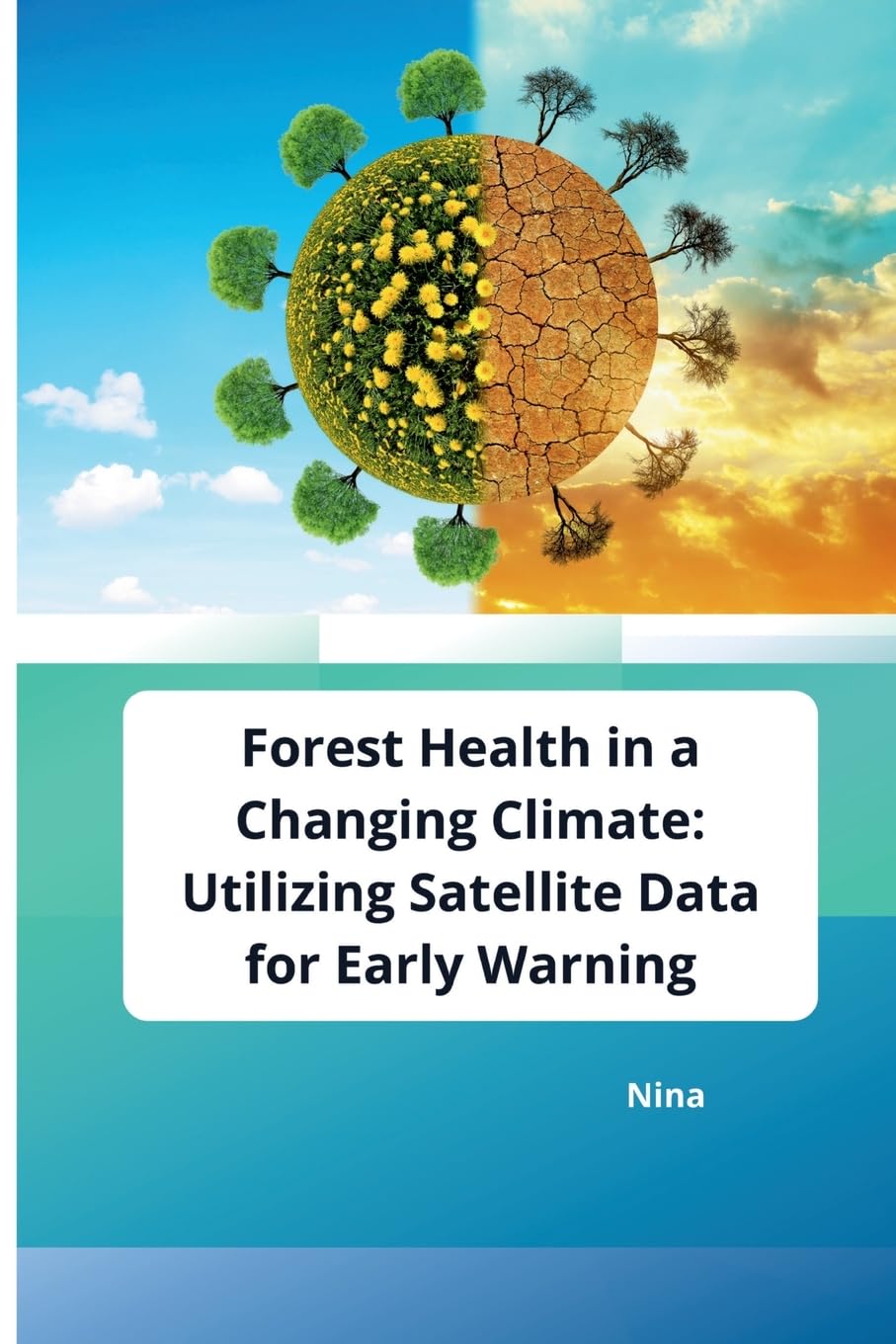 Forest Health in a Changing Climate: Utilizing Satellite Data for Early Warning: DE