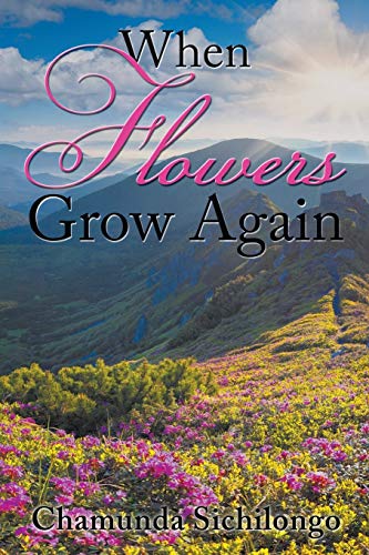 When Flowers Grow Again