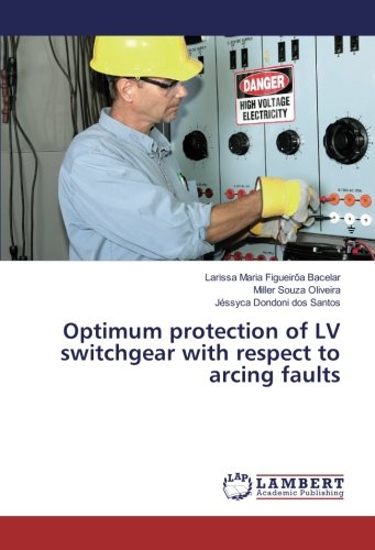 Optimum protection of LV switchgear with respect to arcing faults
