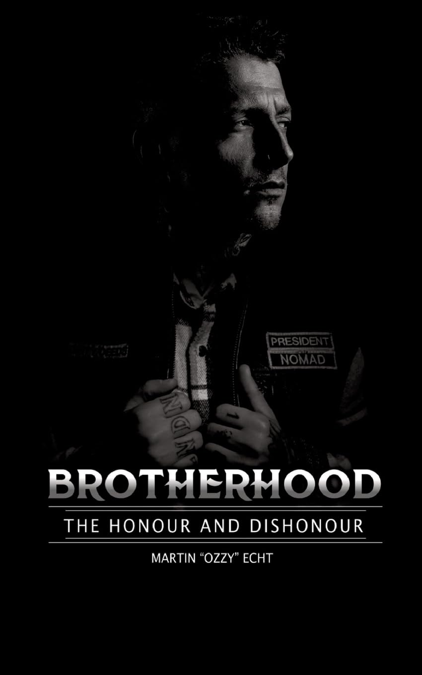 Brotherhood: The Honour and Dishonour