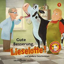 Gute Besserung, Lieselotte: Vier Hörspiele – Folge 5 (Lieselotte Filmhörspiele, Band 5)