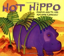 Hot Hippo (African Animal Tales)