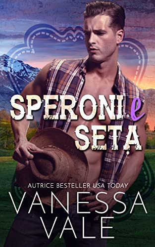 Speroni e Seta (Cowboy del Ranch Dei Lenox)