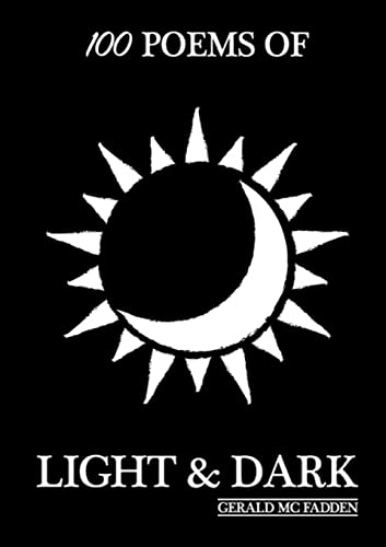 100 Poems Of Light & Dark