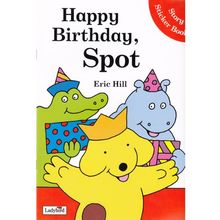 Happy Birthday Spot - A children's Sticker Story Book