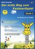 Der erste Weg zum Keyboardspiel (Stufe 1): Für Kinder ab ca. 6 Jahre